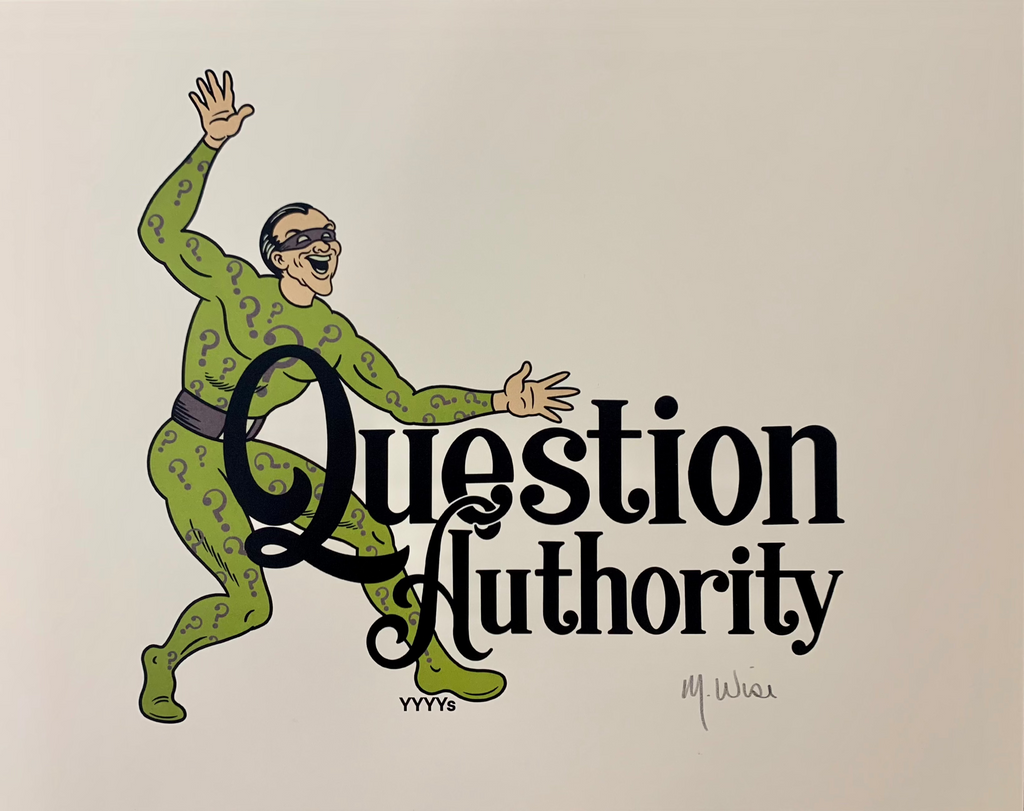 Question Authority Print